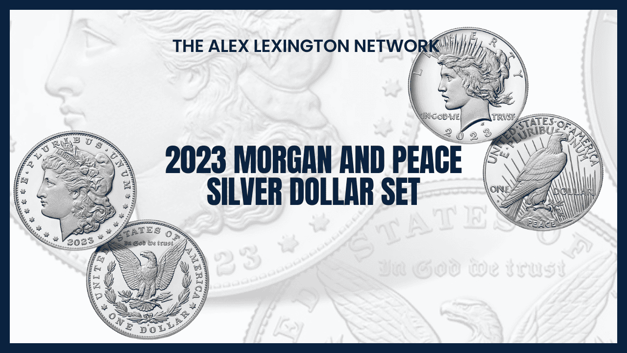 2023 Morgan and Peace Silver Dollar Set: A Collectible Treasure for Investors and Enthusiasts